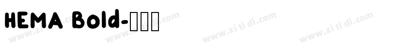 HEMA Bold字体转换
